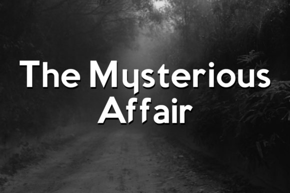 The Mysterious Affair Family Font